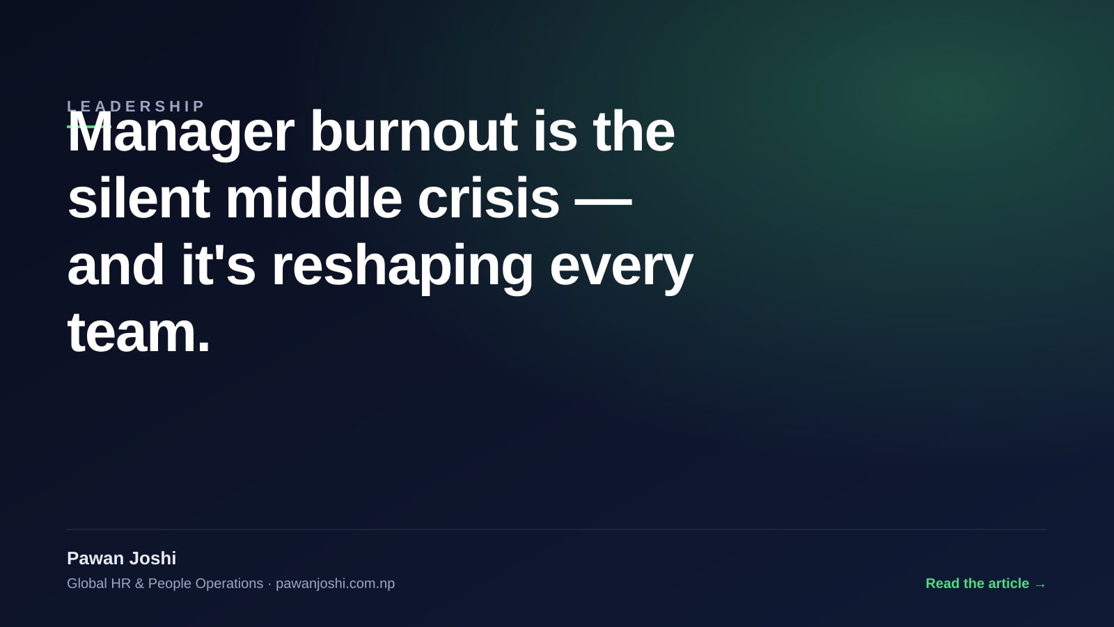 Manager burnout is the silent middle crisis — Pawan Joshi